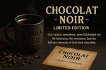 Chocolat Noir Brewing Cacao - Limited Edition